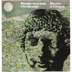 Rendez -Vous avec l'Art Mondial.Muées à cologne