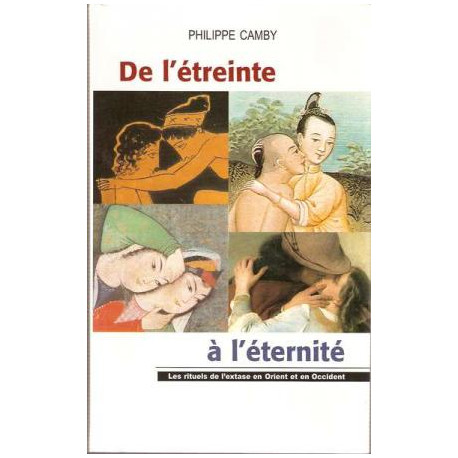 De l'Etreinte à l'Eternité