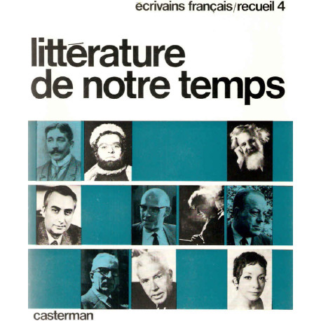 Littérature de notre temps.Ecrivains français.recueil 4