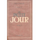 Le Petit jour. La mort est un commencement. Tome III