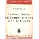 Comment etudier le comportement des enfants
