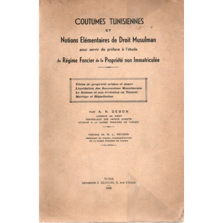 Coutumes Tunisiennes et Notions Elémentaires de Droit Musulman...