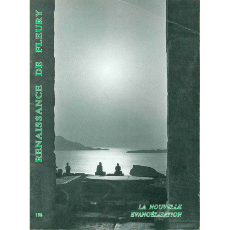 RRenaissance de Fleury.La nouvelle Evangélisation .No 156