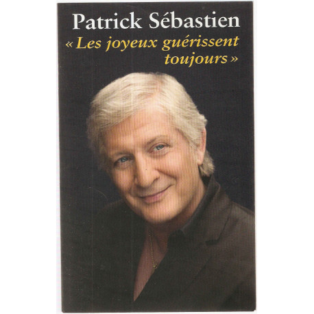 Les joyeux guérissent toujours