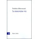 La Mauvaise Vie