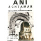 Ani Aghtamar et les villes de l'Arménie historique