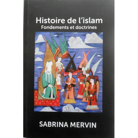 Histoire de l'islam Fondements et doctrines