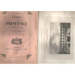 FASTES DE LA PROVENCE ANCIENNE ET MODERNE concernant l'histoire...