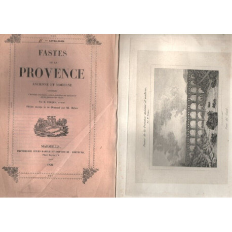 FASTES DE LA PROVENCE ANCIENNE ET MODERNE concernant l'histoire...