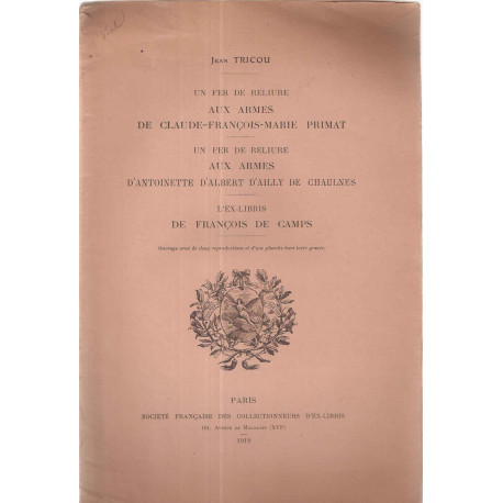 Un fer de reliure aux Armes de Claude-François-Marie Primat.Un Fer...