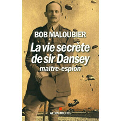 La Vie secrète de Sir Dansey maître-espion