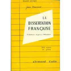 La Dissertation Française Auteurs et genres littéraires. 100...