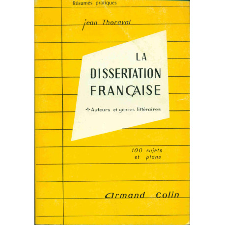 La Dissertation Française Auteurs et genres littéraires. 100...