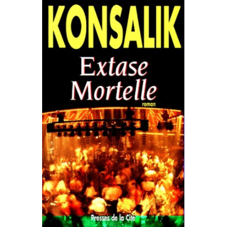Extase mortelle