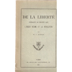 De la Liberté pendant le Moyen Age l'Ancien Régime et la Révolution