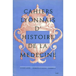 Cahiers Lyonnais d'Histoire de la Médecine.Tome X . no 4