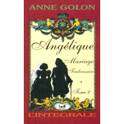 Angélique Mariage toulousain.Tome 2