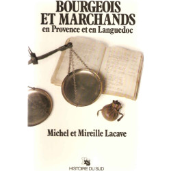 Bourgeois et marchands en Provence et Languedoc