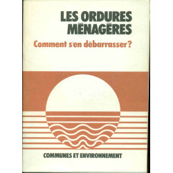 Les ordures ménagères Comment s'en débarraser
