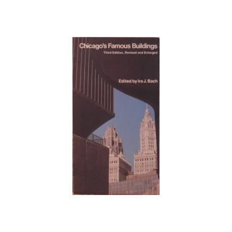 Chicago's Famous Buildings: A Photographic Guide to the City's...