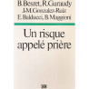 Un risque appelé Prière