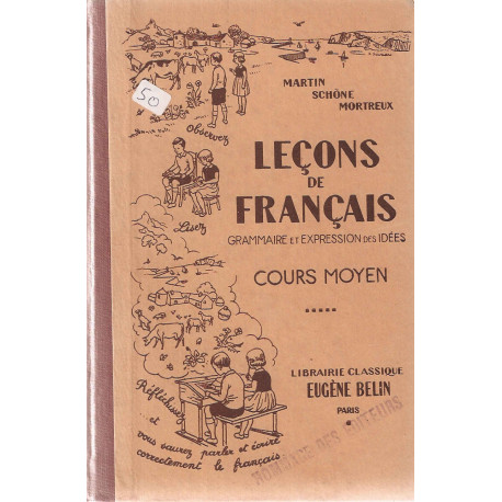 Leçons de français .Grammaire et expressions des Idées