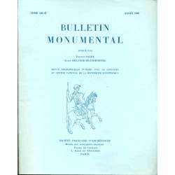 Bulletin Monumental. Dirigé par Francis Salet Alain...
