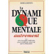 La dynamique mentale autrement