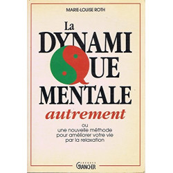 La dynamique mentale autrement