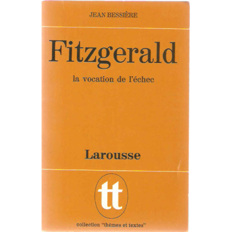 Fitzgerald.la vocation de l'echec
