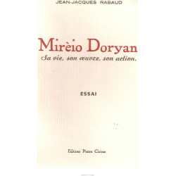 Mirèio Doryan.Sa vie son oeuvre son action