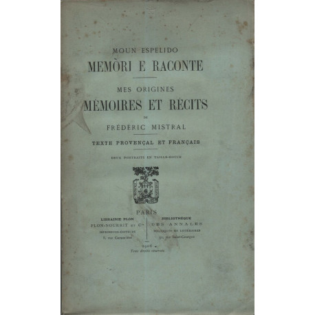Moun espelido Memori e Raconte. Mes origines Mémoires et Récits...