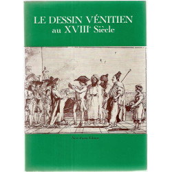 Le dessin venitien au XVIIIe siecle