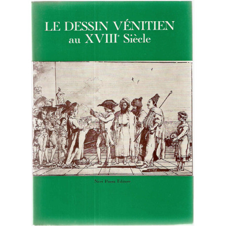 Le dessin venitien au XVIIIe siecle