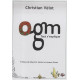 OGM : Tout s'explique