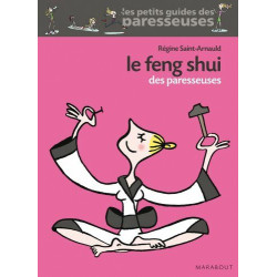 Le Feng Shui des Paresseuses