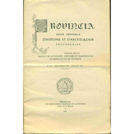 Provincia . Revue mensuelle d'histoire et d'archéologie...