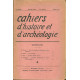 Cahiers d'Histoire et d'Archéologie.13eme cahier.année 1949