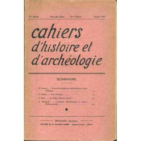 Cahiers d'Histoire et d'Archéologie.13eme cahier.année 1949