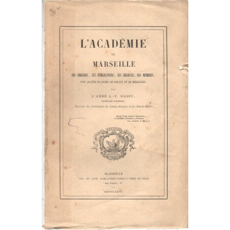 L'academie de Marseille SES ORIGINES ses publications ses Archives...