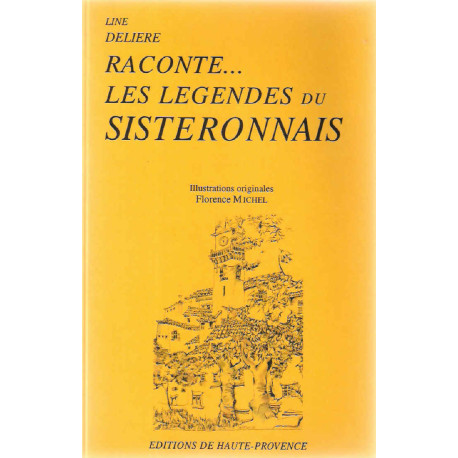 Raconte....Les légendes du sisteronnais
