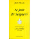 Le jour du Seigneur.Lettre apostolique DIES DOMINI 31 Mai 1998