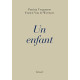 Un enfant: Récit