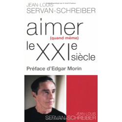 Aimer (quand même) le XXIe siècle
