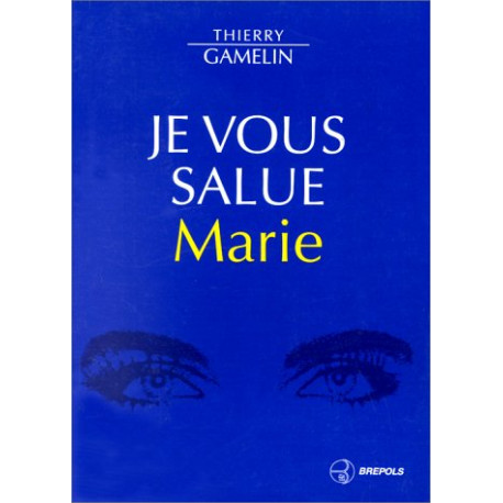 "Je vous salue Marie" : Le secret du coeur de Marie