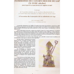 Patrimoines de l'ancien Diocèse de Gap (Xe-XVIIIe siecles)...