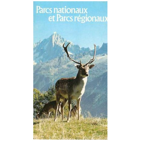 Parcs nationaux et Parcs Régionaux