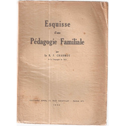 Esqisse d'une pédagogie familiale