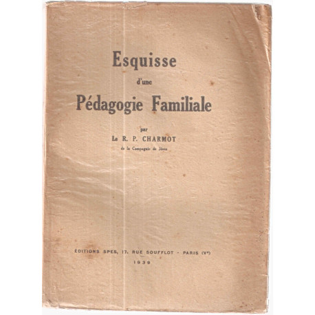 Esqisse d'une pédagogie familiale