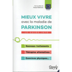Mieux vivre avec la maladie de Parkinson - Le guide info